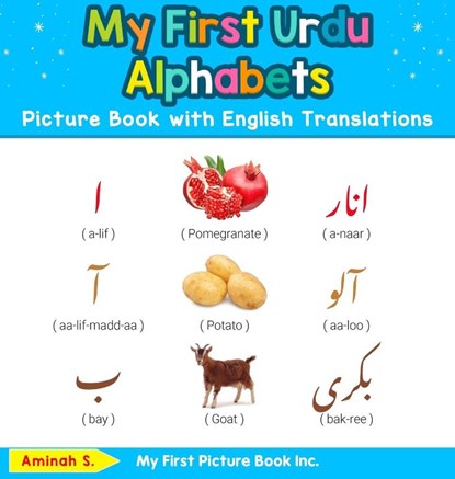 My First Urdu Alphabets Picture Book with English Translations, Aminah S - Gebonden - 9780369601469
