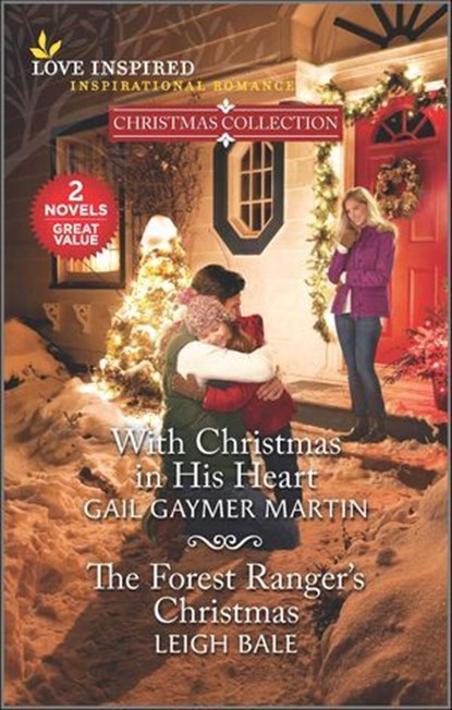 With Christmas in His Heart and The Forest Ranger's Christmas, Gail Gaymer Martin ; Leigh Bale - Ebook - 9780369701923