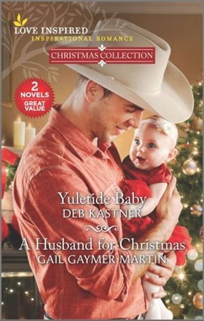 Yuletide Baby and A Husband for Christmas, Deb Kastner ; Gail Gaymer Martin - Ebook - 9780369701930