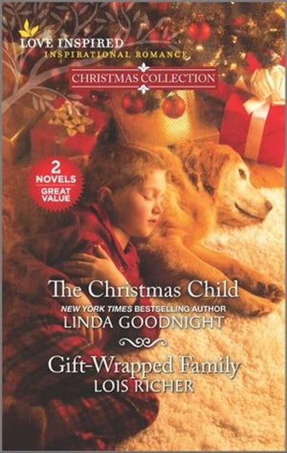 The Christmas Child and Gift-Wrapped Family, Linda Goodnight ; Lois Richer - Ebook - 9780369701961
