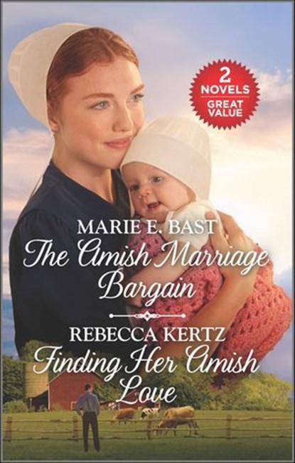 The Amish Marriage Bargain and Finding Her Amish Love, Marie E. Bast ; Rebecca Kertz - Ebook - 9780369702203