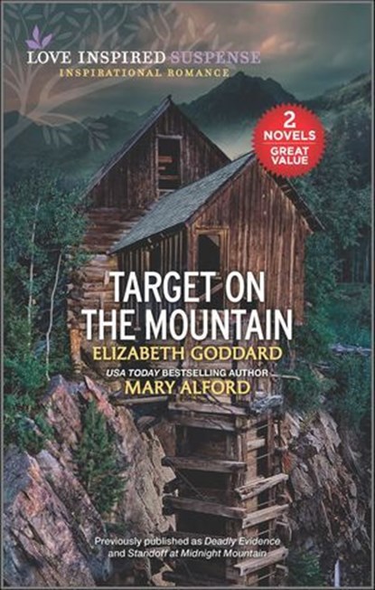 Target on the Mountain, Elizabeth Goddard ; Mary Alford - Ebook - 9780369704245
