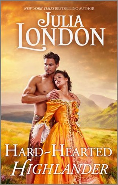 Hard-Hearted Highlander, Julia London - Ebook - 9780369704900