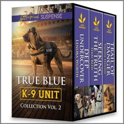 True Blue K-9 Unit Collection Vol 2, Lenora Worth ; Terri Reed ; Valerie Hansen - Ebook - 9780369705563