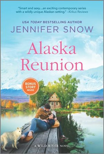 Alaska Reunion, Jennifer Snow - Ebook - 9780369706270