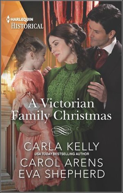 A Victorian Family Christmas, Carla Kelly ; Carol Arens ; Eva Shepherd - Ebook - 9780369711212
