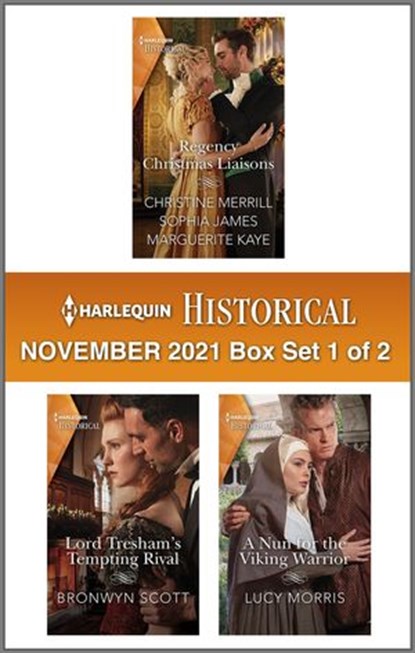 Harlequin Historical November 2021 Box Set - 1 of 2, Christine Merrill ; Sophia James ; Marguerite Kaye ; Bronwyn Scott ; Lucy Morris - Ebook - 9780369711359