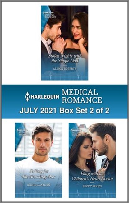 Harlequin Medical Romance July 2021 - Box Set 2 of 2, Alison Roberts ; Annie Claydon ; Becky Wicks - Ebook - 9780369712004