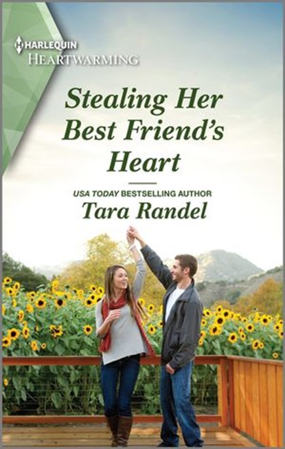 Stealing Her Best Friend's Heart, Tara Randel - Ebook - 9780369714275