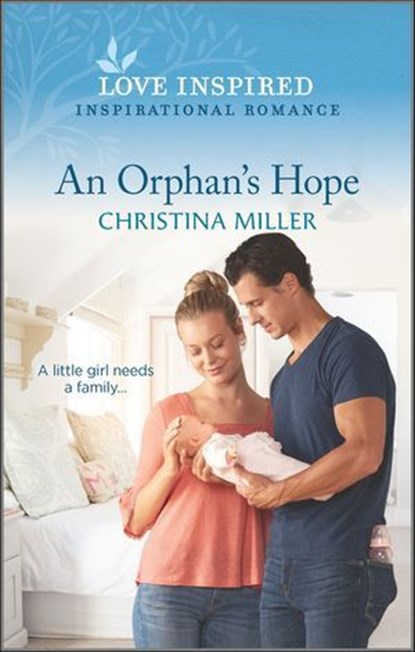 An Orphan's Hope, Christina Miller - Ebook - 9780369715487