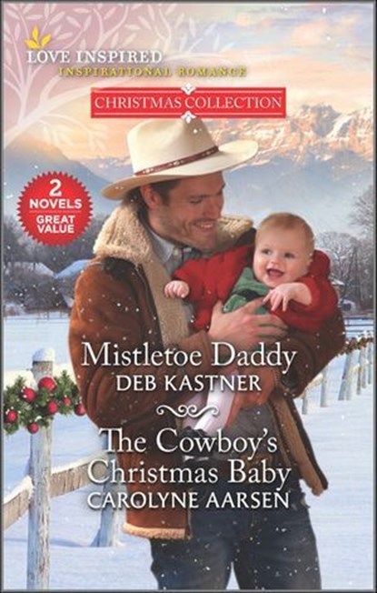 Mistletoe Daddy and The Cowboy's Christmas Baby, Deb Kastner ; Carolyne Aarsen - Ebook - 9780369717238