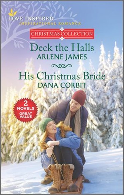 Deck the Halls and His Christmas Bride, Arlene James ; Dana Corbit - Ebook - 9780369717245