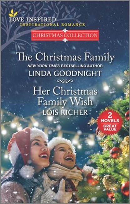 The Christmas Family and Her Christmas Family Wish, Linda Goodnight ; Lois Richer - Ebook - 9780369717252