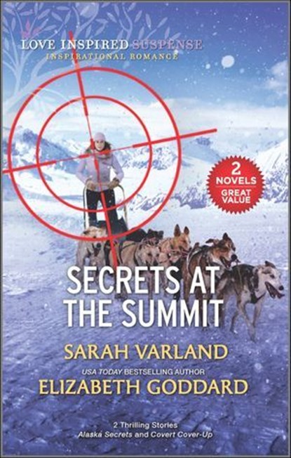 Secrets at the Summit, Sarah Varland ; Elizabeth Goddard - Ebook - 9780369721242