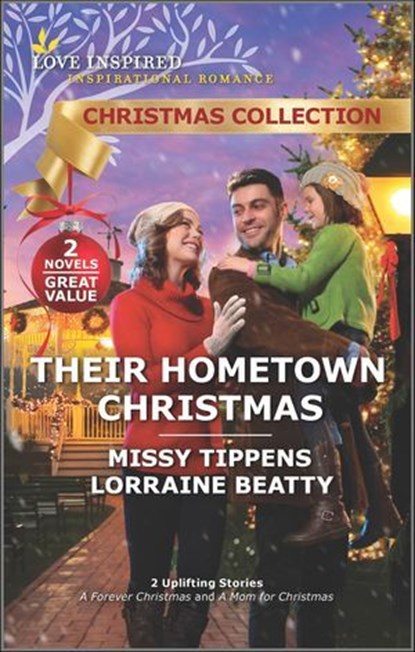 Their Hometown Christmas, Missy Tippens ; Lorraine Beatty - Ebook - 9780369722829