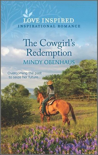 The Cowgirl's Redemption, Mindy Obenhaus - Ebook - 9780369725110