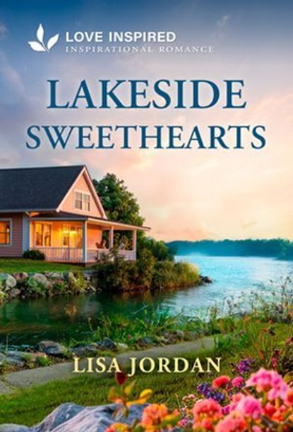 Lakeside Sweethearts, Lisa Jordan - Ebook - 9780369785305