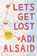 Let's Get Lost, Adi Alsaid - Paperback - 9780373211494