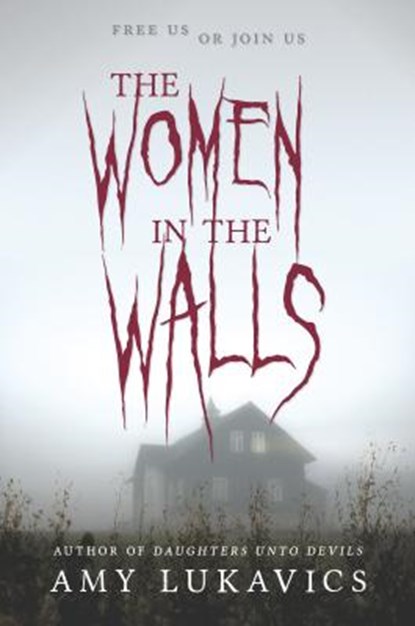 The Women in the Walls, Amy Lukavics - Paperback - 9780373212460