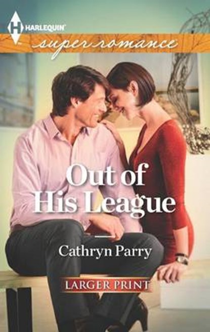Out of His League, PARRY,  Cathryn - Paperback - 9780373607877