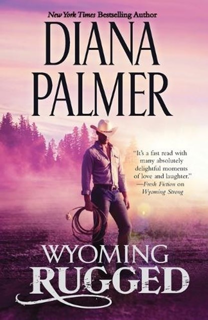 Wyoming Rugged: A Western Romance, Diana Palmer - Paperback - 9780373779734