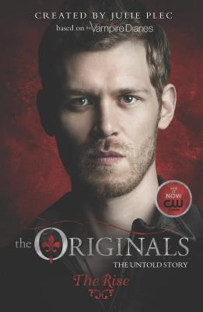 The Originals: The Rise, Julie Plec - Paperback - 9780373788897
