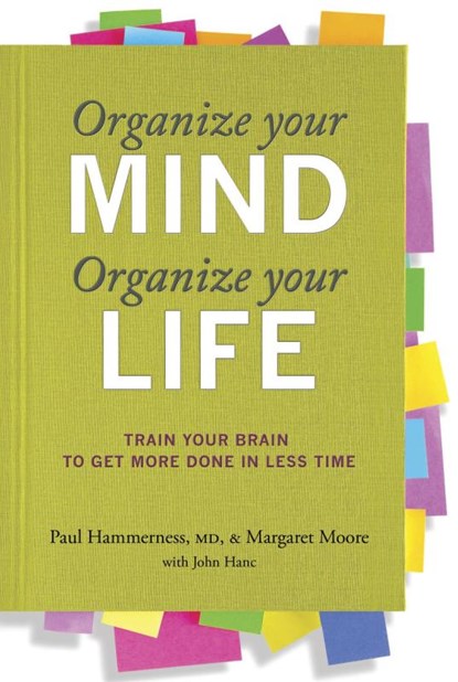 ORGANIZE YOUR MIND ORGANIZE YO, Paul Hammerness ; Margaret Moore - Paperback - 9780373892440