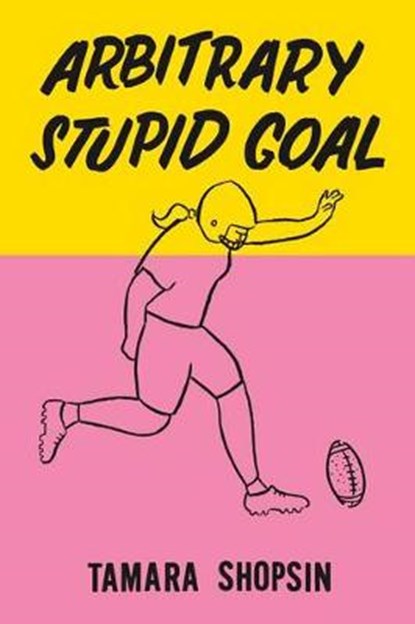 Arbitrary Stupid Goal, SHOPSIN,  Tamara - Gebonden - 9780374105860