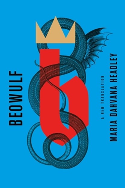 Beowulf: A New Translation, Maria Dahvana Headley - Paperback - 9780374110031