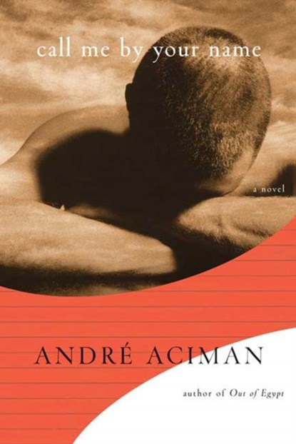 Call Me by Your Name, Andre Aciman - Gebonden - 9780374118044