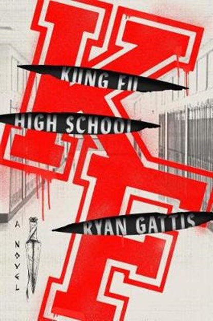 Kung Fu High School, GATTIS,  Ryan - Paperback - 9780374182267