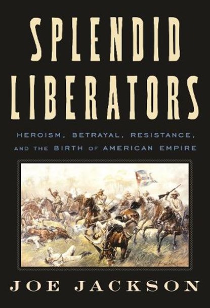 Splendid Liberators, Joe Jackson - Gebonden - 9780374191900
