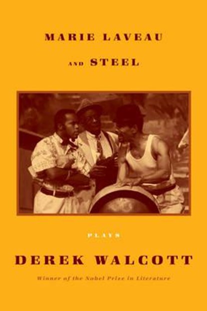 Marie Laveau and Steel, WALCOTT,  Derek - Paperback - 9780374202910