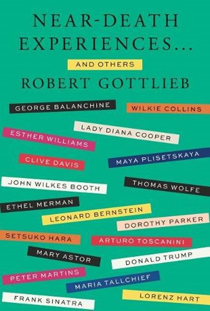 Near-Death Experiences . . . and Others, Robert Gottlieb - Gebonden - 9780374219918