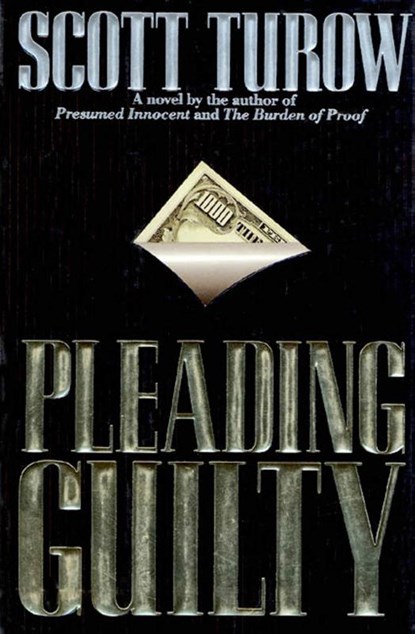 Pleading Guilty, Scott Turow - Gebonden - 9780374234577