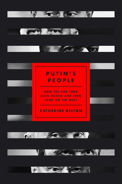 Belton, C: Putin's People, Catherine Belton - Gebonden Gebonden - 9780374238711