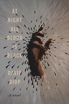 At Night All Blood Is Black | David Diop | 