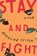 Stay and Fight, Madeline ffitch - Gebonden - 9780374268121