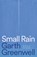 Small Rain, Garth Greenwell - Gebonden - 9780374279547