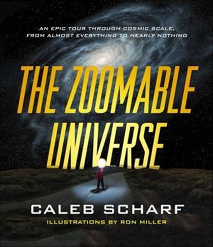 The Zoomable Universe, Caleb Scharf - Ebook - 9780374279745