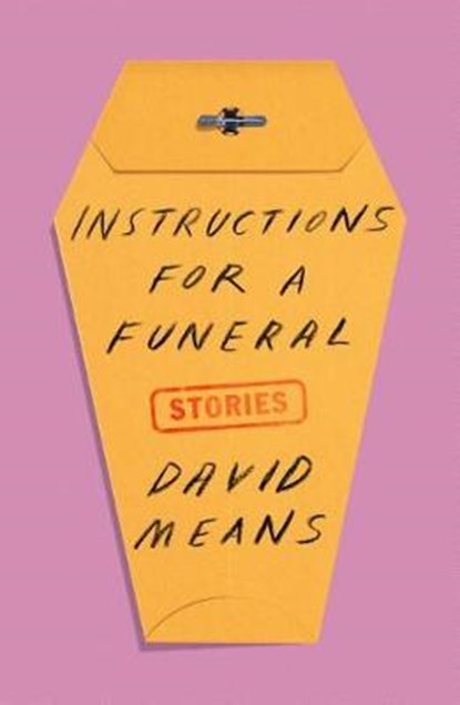 Instructions for a Funeral, MEANS,  David - Gebonden - 9780374279813