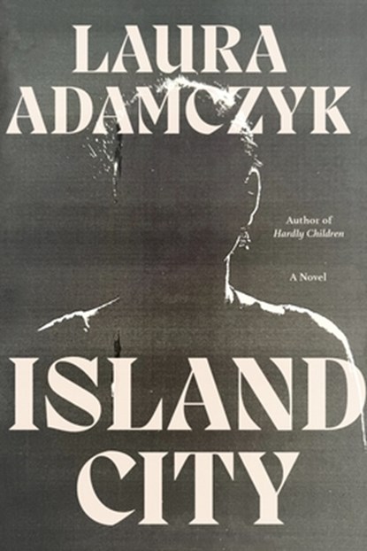Island City, Laura Adamczyk - Paperback - 9780374282271