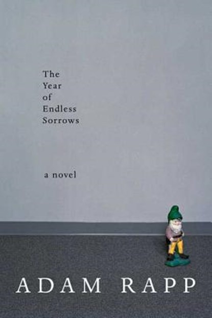 The Year of Endless Sorrows, Adam Rapp - Paperback - 9780374293437