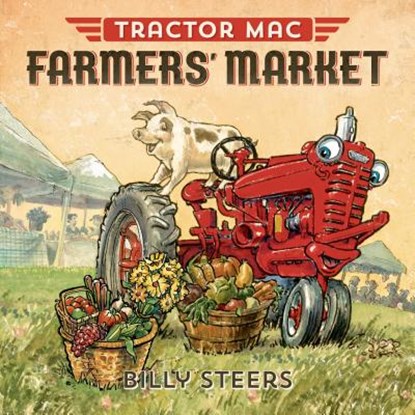 Tractor Mac Farmers' Market, Billy Steers - Gebonden - 9780374301071