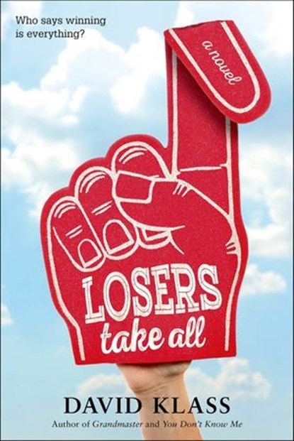Losers Take All, David Klass - Ebook - 9780374301378