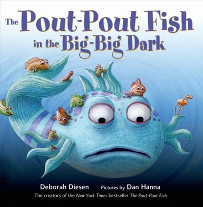 The Pout-Pout Fish in the Big-Big Dark, Deborah Diesen - Gebonden - 9780374301897