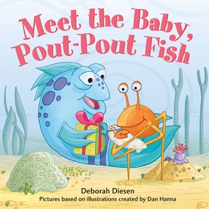 Meet the Baby, Pout-Pout Fish, Deborah Diesen - Gebonden - 9780374304010