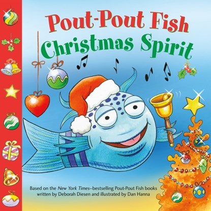 Pout-Pout Fish: Christmas Spirit, Deborah Diesen - Paperback - 9780374310486