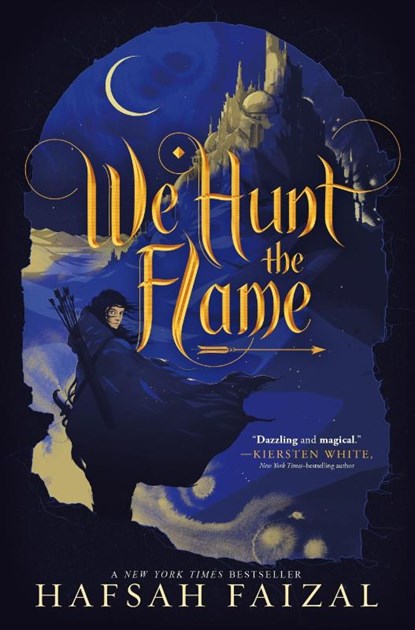We Hunt the Flame, Hafsah Faizal - Gebonden - 9780374311544
