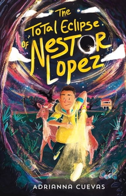 The Total Eclipse of Nestor Lopez, Adrianna Cuevas - Ebook - 9780374313623